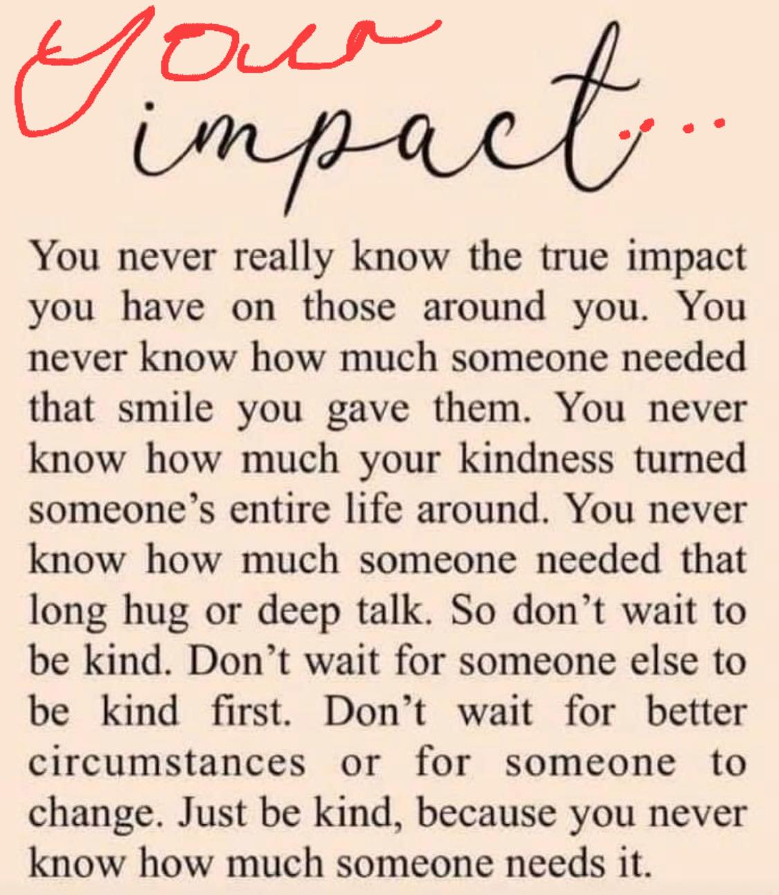 Your impact - be kind