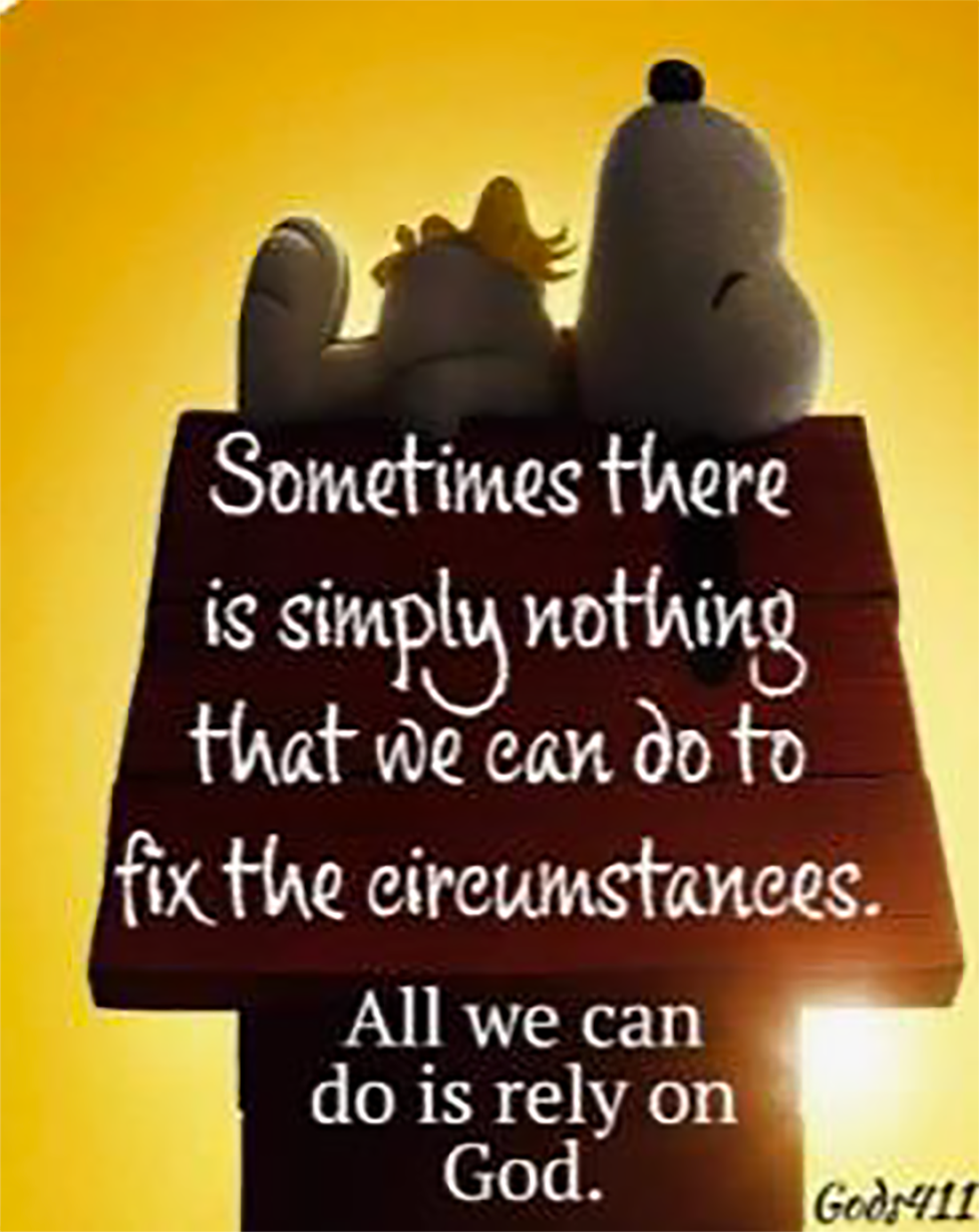 Sometimes there is simply nothing you can do but rely on God.