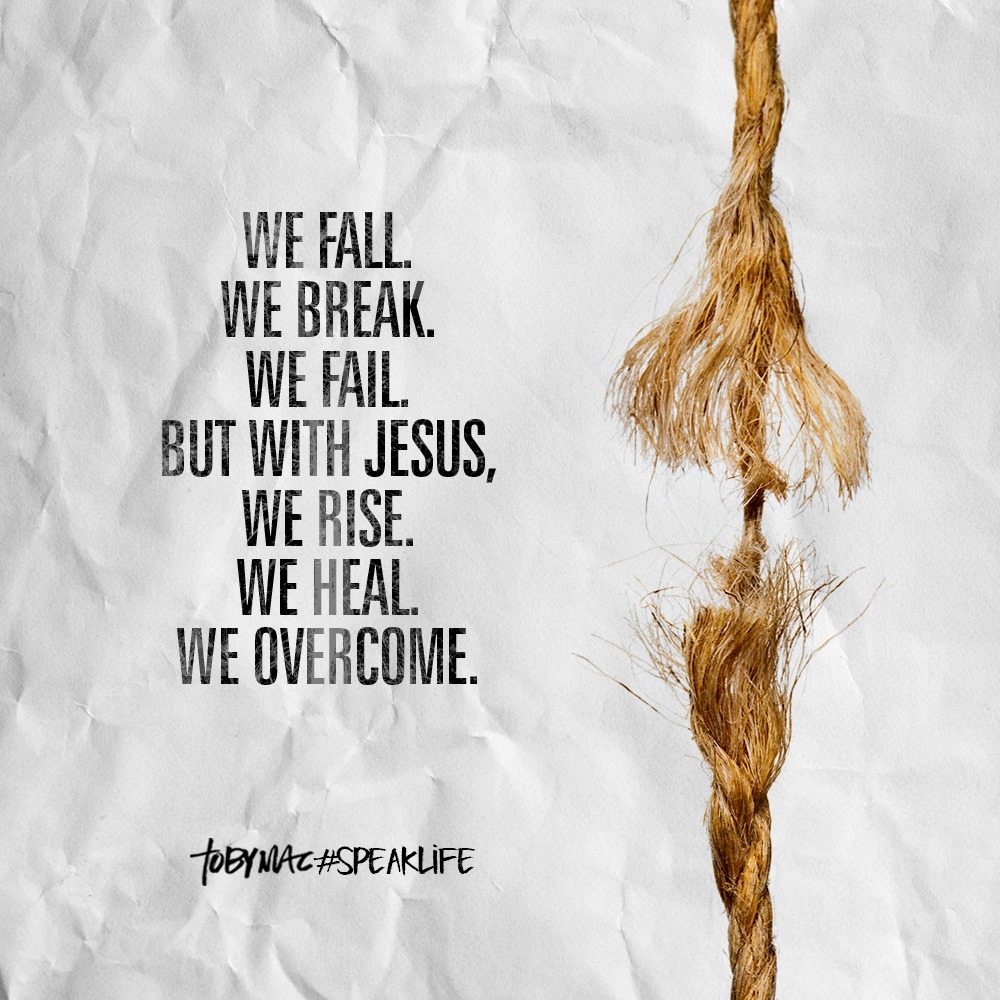 We fall, we break, we fail. But with Jesus we rise, we heal, we overcome.