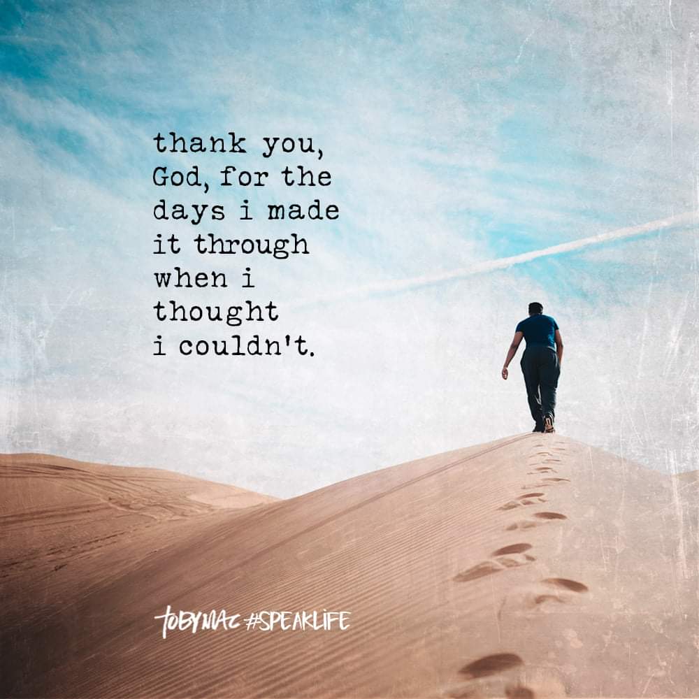 Thank you God for the days I made it through when I thought I couldn't.ht 